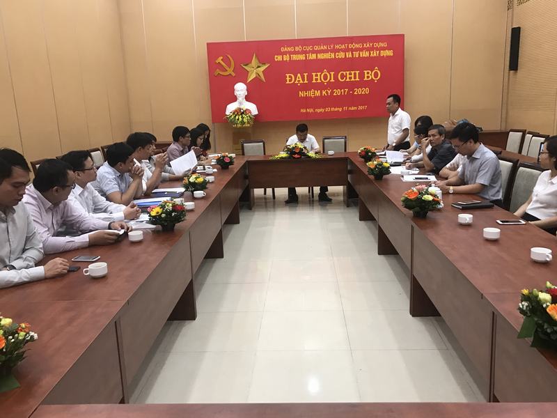 Chi bộ Trung tâm Nghiên cứu và tư vấn xây dựng tổ chức Đại hội Chi bộ nhiệm kỳ 2017 – 2020
